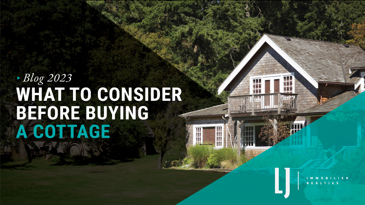 What to consider before buying a cottage