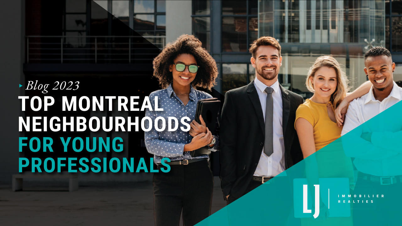 Top Montreal Neighbourhoods for Young Professionals