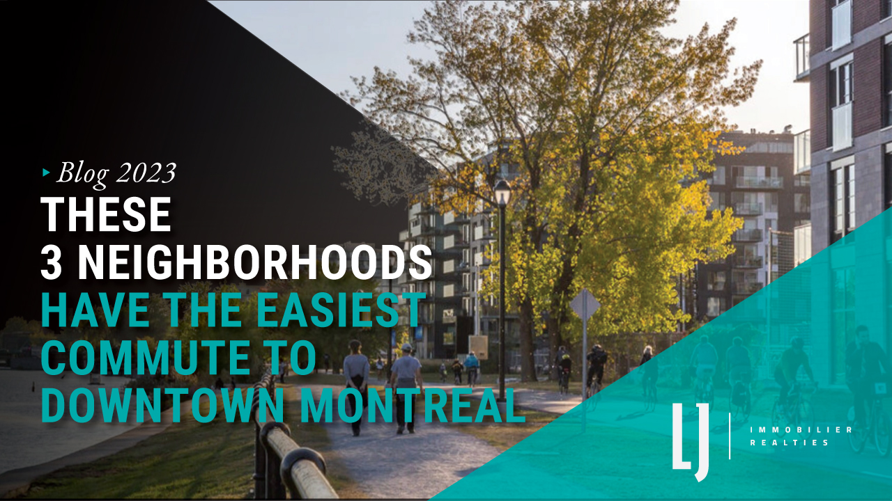 These 3 Neighborhoods have the Easiest Commute to Downtown Montreal
