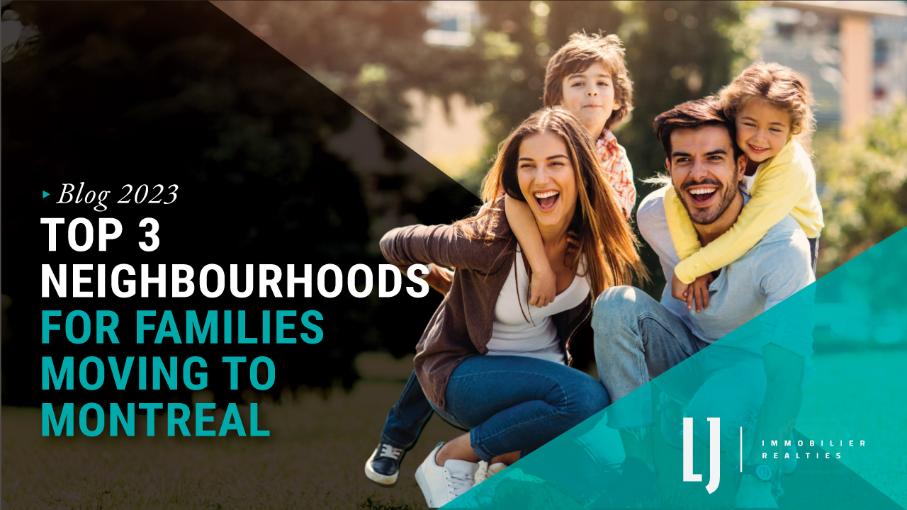 Top 3 neighbourhoods for families moving to Montreal