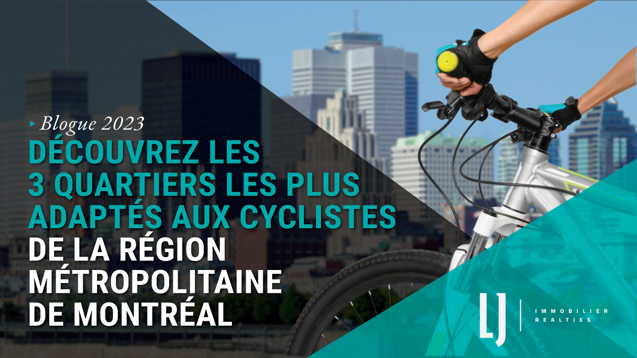 Découvrez les 3 quartiers les plus adaptés aux cyclistes de la région métropolitaine de Montréal